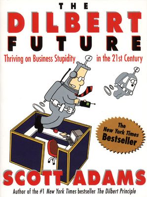 The Dilbert Future Scott Adams Paperback