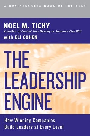 Book cover image: The Leadership Engine: How Winning Companies Build Leaders at Every Level