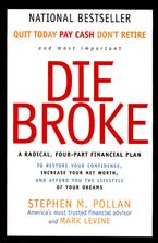 Die Broke: A Radical Four-Part Financial Plan | National Bestseller Book cover image: Die Broke: A Radical Four-Part Financial Plan | National Bestseller
