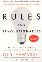 Book cover image: Rules For Revolutionaries: The Capitalist Manifesto for Creating and Marketing New Products and Services