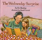 The Wednesday Surprise Hardcover  by Eve Bunting