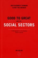Book cover image: Good To Great And The Social Sectors: A Monograph to Accompany Good to Great