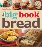 Betty Crocker The Big Book Of Bread Paperback  by Betty Crocker