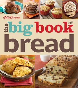 Betty Crocker The Big Book Of Bread