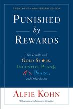 Punished By Rewards: Twenty-Fifth Anniversary Edition