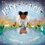 Here and Now Hardcover  by Julia Denos
