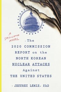 the-2020-commission-report-on-the-north-korean-nuclear-attacks-against-the-u-s