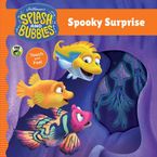 Splash and Bubbles: Spooky Surprise Touch and Feel Board Book