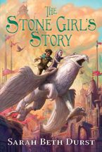 The Stone Girl's Story Paperback  by Sarah Beth Durst