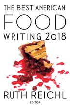 The Best American Food Writing 2018 Paperback  by Silvia Killingsworth