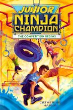 Junior Ninja Champion Hardcover  by Catherine Hapka