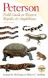 Peterson Field Guide To Western Reptiles & Amphibians, Fourth Edition