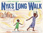 Nya's Long Walk Hardcover  by Linda Sue Park