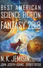 The Best American Science Fiction And Fantasy 2018 Paperback  by John Joseph Adams