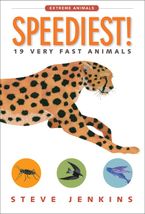 Speediest! Paperback  by Steve Jenkins