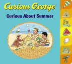Curious George Curious About Summer Tabbed Board Book Board book  by H. A. Rey