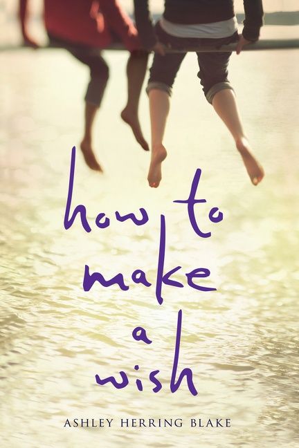 How to Make a Wish, Teen & YA Books, Paperback, Ashley Blake