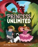 Princess Unlimited Hardcover  by Jacob Sager Weinstein
