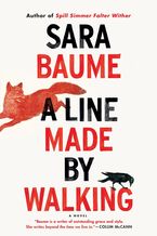 A Line Made By Walking Paperback  by Sara Baume