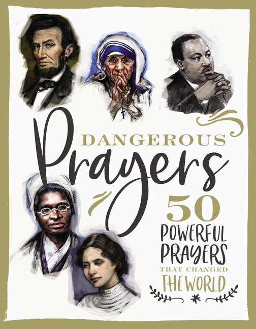 Dangerous Prayers, Religion, Hardback,