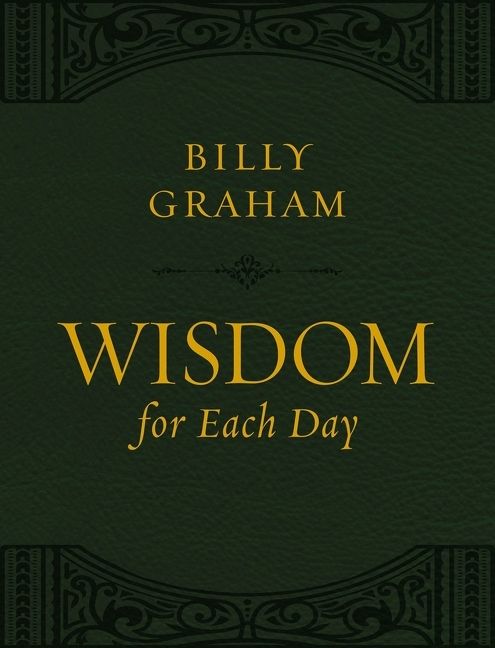 Wisdom for Each Day (Large Text Leathersoft), Religion, Hardback, Billy Graham