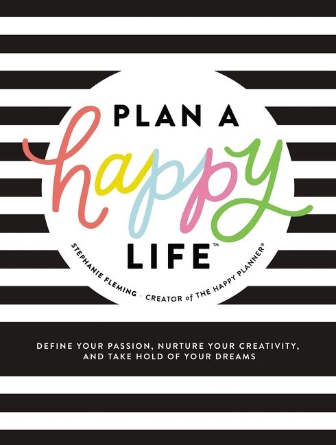 Plan a Happy Life™, Self-Improvement & Colouring, Hardback, Stephanie Fleming
