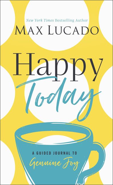 Happy Today, Self-Improvement & Colouring, Hardback, Max Lucado