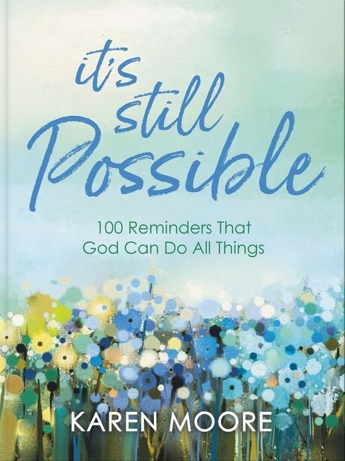 It's Still Possible, Religion, Hardback, Karen Moore