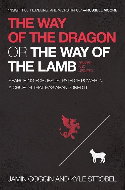 Way of the Dragon or the Way of the Lamb, Religion, Paperback, Jamin Goggin