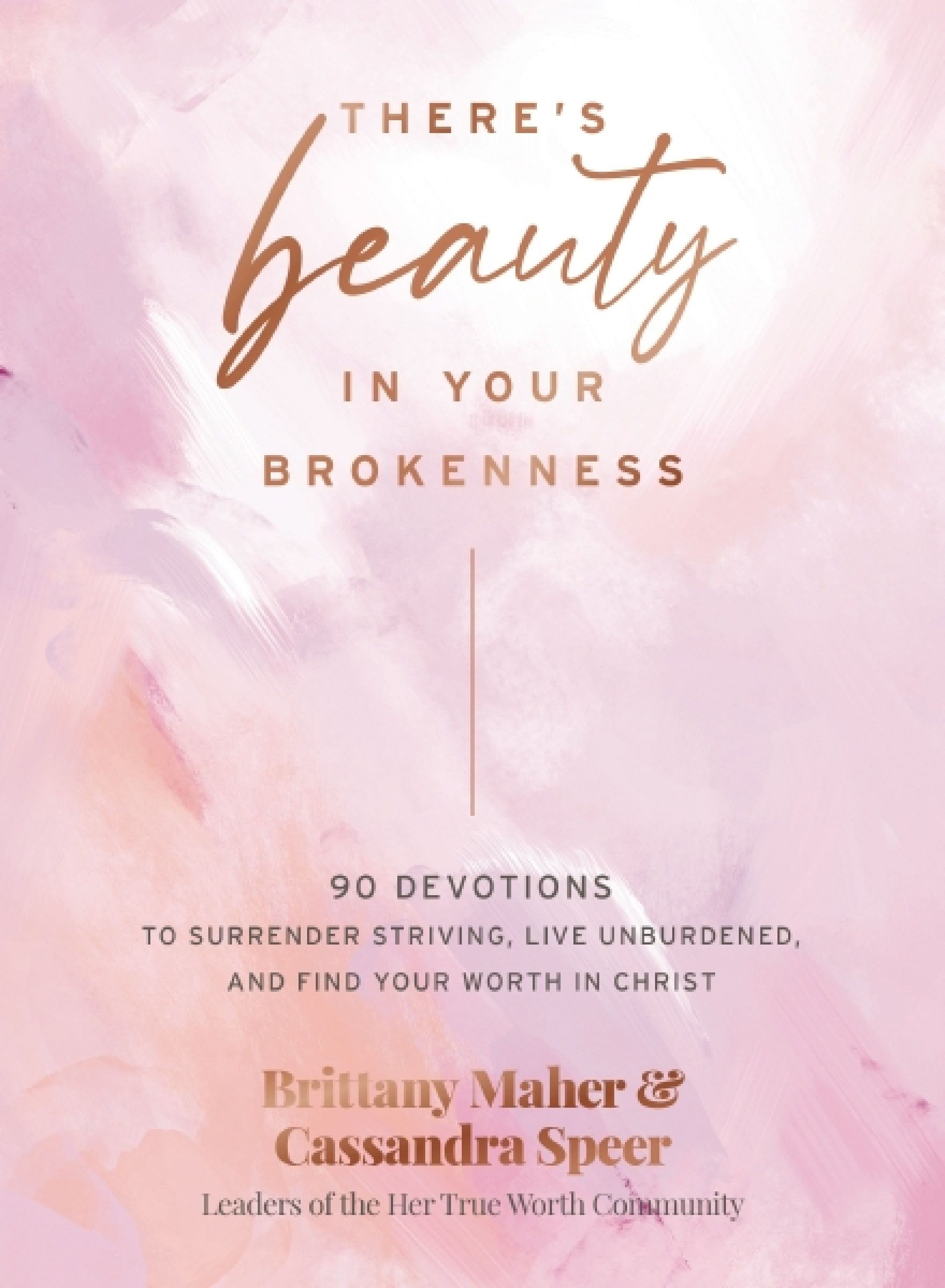There's Beauty in Your Brokenness, Religion, Hardback, Brittany Maher