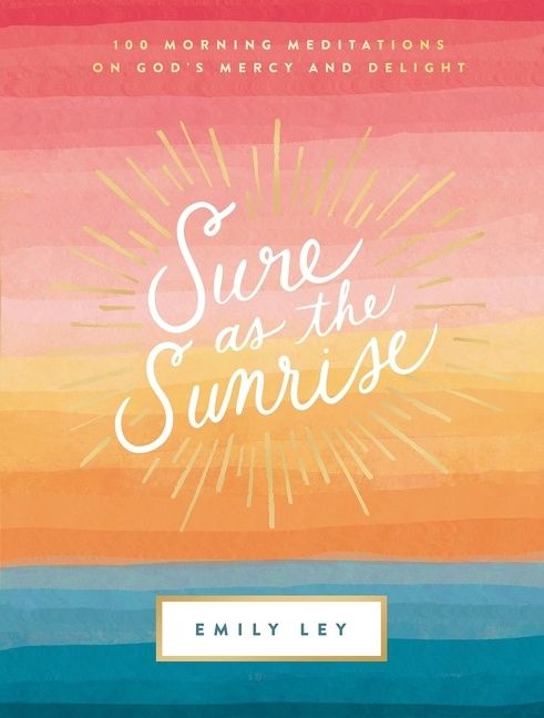 Sure as the Sunrise, Religion, Hardback, Emily Ley