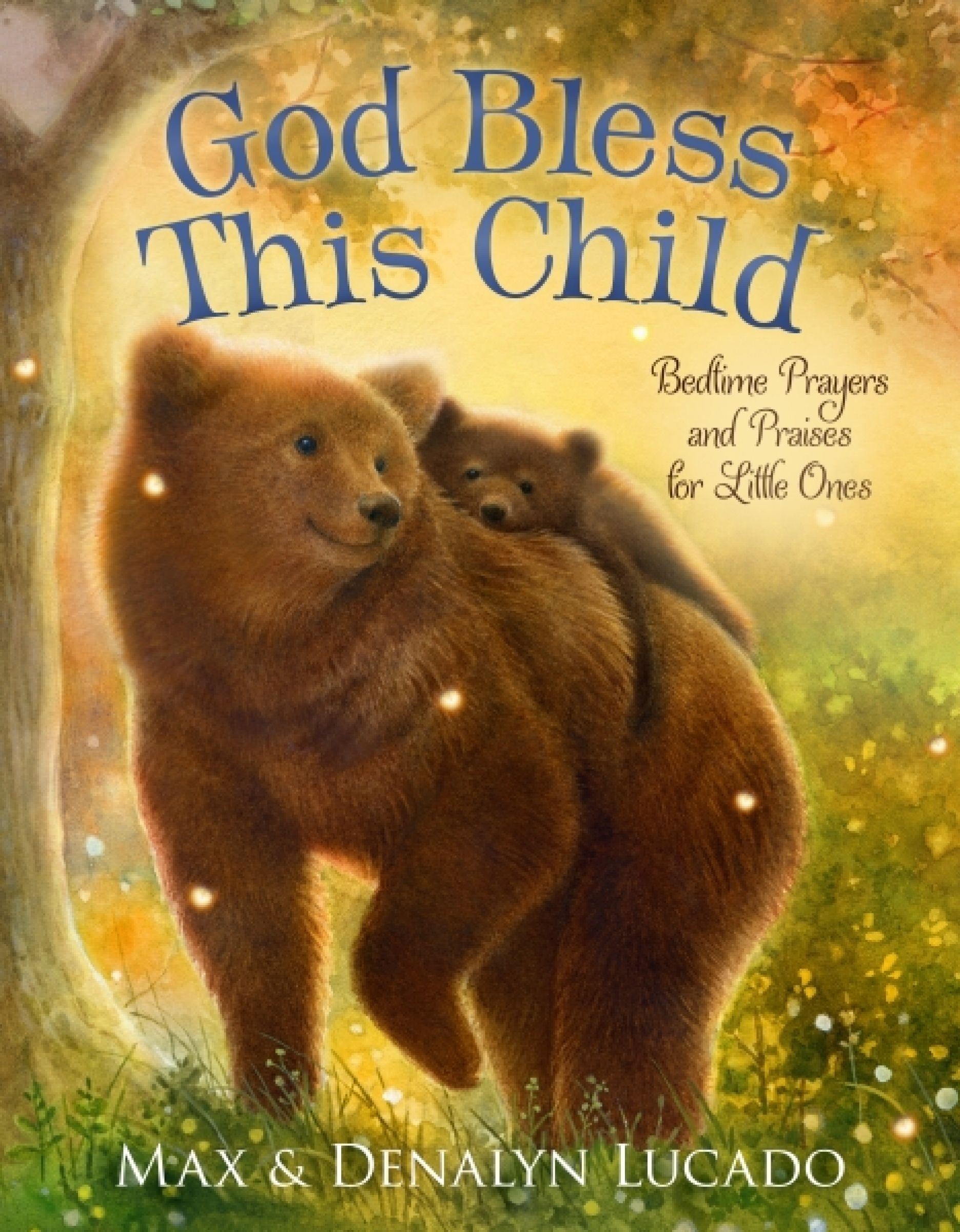 God Bless This Child, Board Book, Max Lucado
