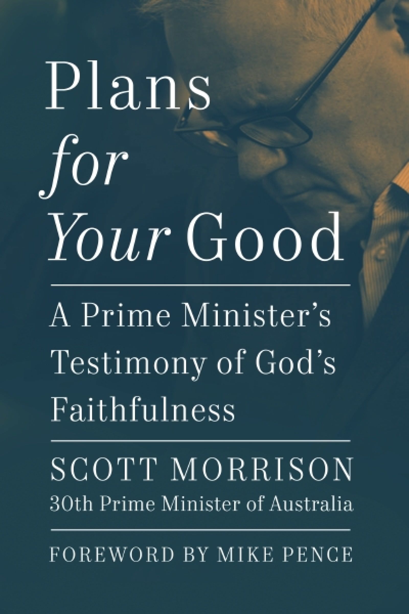 Plans For Your Good, Hardback, Scott Morrison