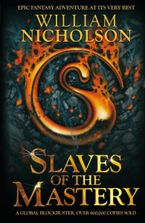 Slaves of the Mastery (The Wind on Fire Trilogy) Paperback  by William Nicholson