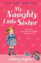 My Naughty Little Sister (My Naughty Little Sister) Paperback  by Dorothy Edwards