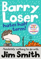 Barry Loser Hates Half Term (Barry Loser) Paperback  by Jim Smith