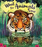 What the Animals Saw Paperback  by Louise Greig