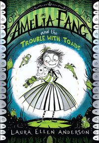 amelia-fang-and-the-trouble-with-toads