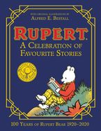 Rupert Bear: A Celebration of Favourite Stories Hardcover  by Rupert Bear