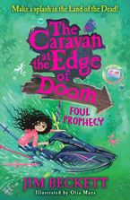 The Caravan at the Edge of Doom: Foul Prophecy (The Caravan at the Edge of Doom, Book 2) Paperback  by Jim Beckett