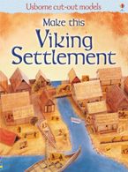 Make This Viking Settlement Paperback  by Iain Ashman