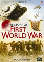 Story Of The First World War Paperback  by Paul Dowswell