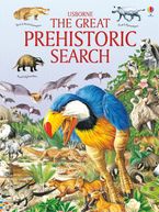 Great Prehistoric Search Hardcover  by Jane Bingham