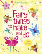Fairy Things To Make And Do Paperback  by Rebecca Gilpin