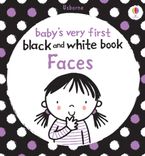 Faces (Baby's Very First Black And White Book) Hardcover  by Stella Baggott