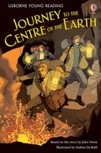 Journey To The Centre Of The Earth Hardcover  by Sarah Courtauld