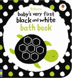 Baby's Very First Black And White Bath Book Paperback  by Stella Baggott