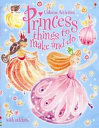 Princess Things To Make And Do Paperback  by Ruth Brockelhurst