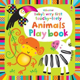 Animals Playbook (Baby's Very First Touchy-Feely)