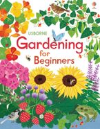 Gardening For Beginners Paperback  by Abigail Wheatley